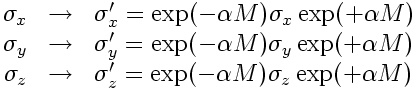 exponential transformation of Pauli spin matrices by M
